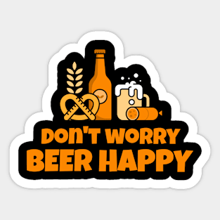 Don't worry beer happy beer day beer lovers Sticker